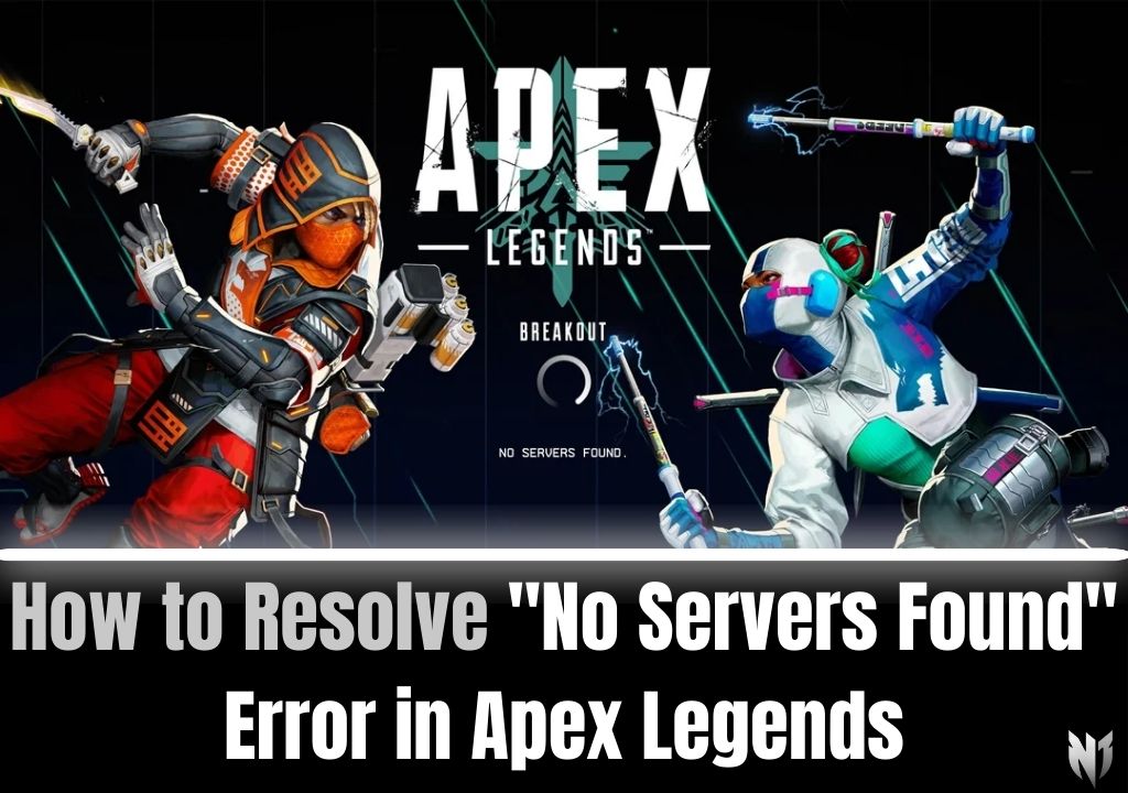 How to Resolve "No Servers Found" Error in Apex Legends