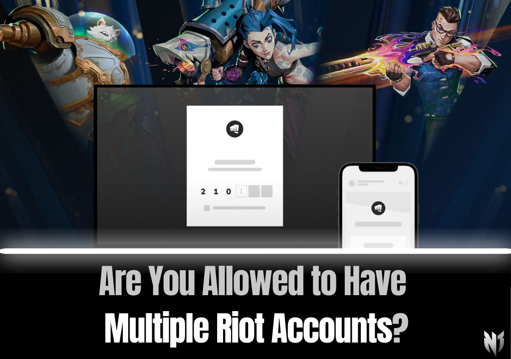 Are You Allowed to Have Multiple Riot Accounts?