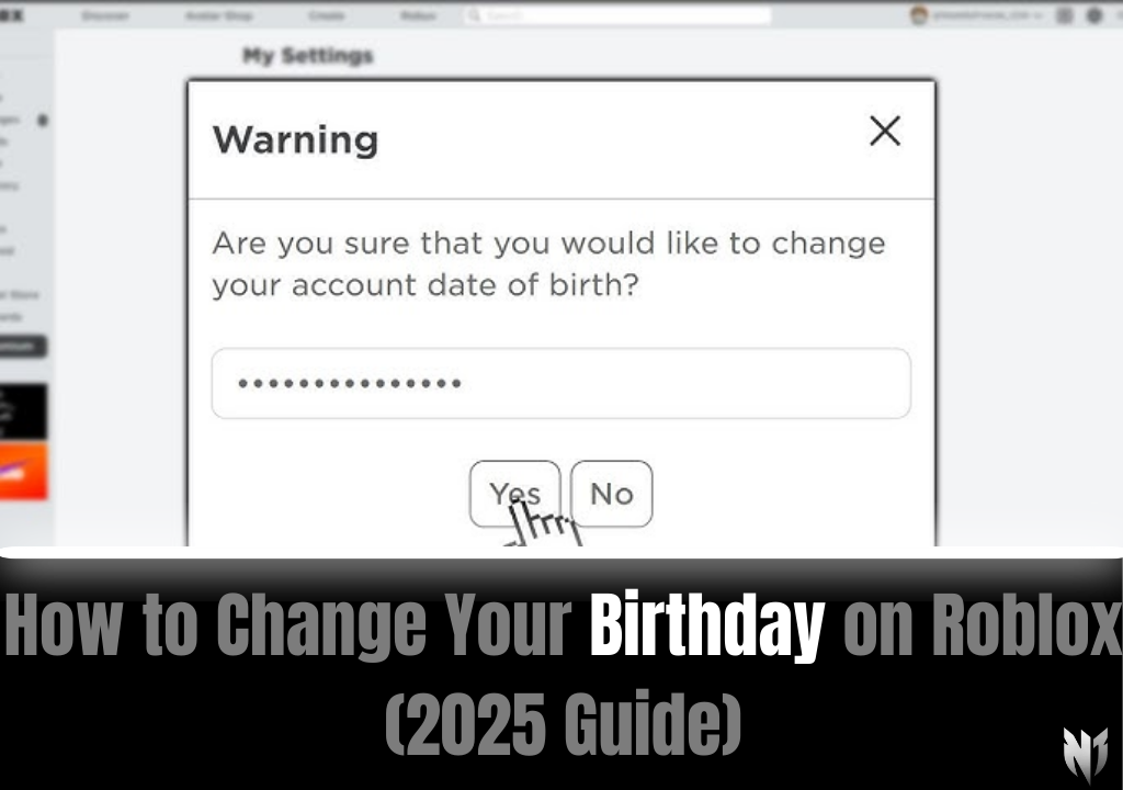 How to Change Your Birthday on Roblox (2025 Guide)